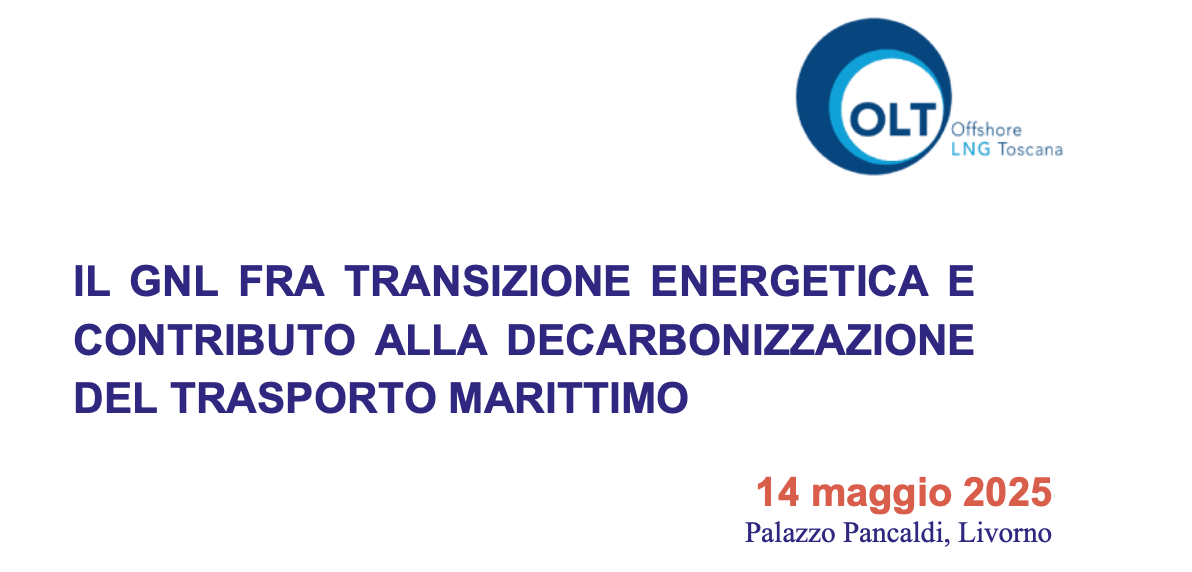 Il GNL fra transizione energetica e contributo alla decarbonizzazione del trasporto marittimo